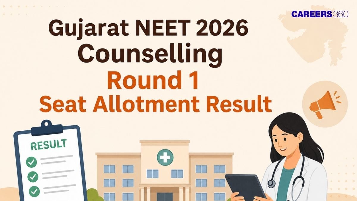 Gujarat NEET 2026 Counselling Round 1 Seat Allotment Result: Direct Link